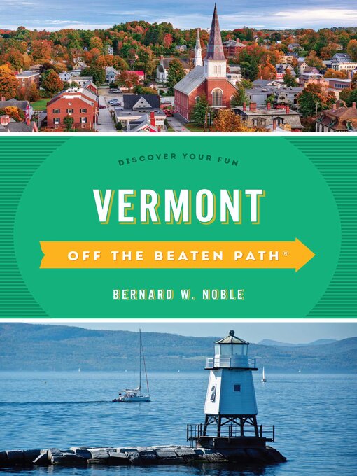 Title details for Vermont Off the Beaten Path® by Bernard W. Noble - Available
